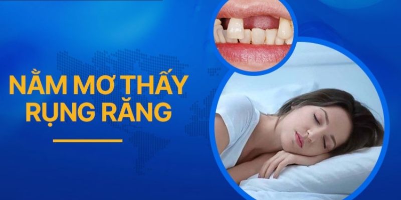 Giấc mơ thấy rụng răng theo góc độ tâm linh